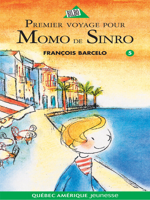 Title details for Momo de Sinro 05--Premier voyage pour Momo de Sinro by François Barcelo - Available